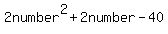 2number%5E2%2B2number+-40