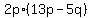 2p%2A%2813p-5q%29