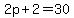2p%2B2=30