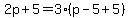 2p%2B5=3%28p-5%2B5%29