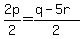 2p%2F2=%28q-5r%29%2F2