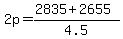 2p=%282835%2B2655%29%2F4.5