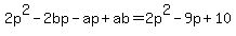 2p%5E2-2bp-ap%2Bab=2p%5E2-9p%2B10