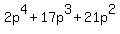2p%5E4++%2B+17p%5E3++%2B+21p%5E2