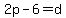 2p+-+6+=+d