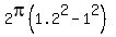 2pi%281.2%5E2-1.0%5E2%29