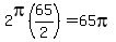 2pi%2865%2F2%29=65pi
