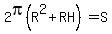 2pi%28R%5E2+%2B+RH%29+=+S+