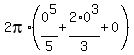 2pi%2A%280%5E5%2F5+%2B2%2A0%5E3%2F3+%2B+0%29
