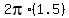 2pi%2A%281.5%29