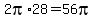 2pi%2A28=56pi