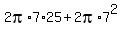 2pi%2A7%2A25+%2B+2pi%2A7%5E2