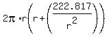 2pi%2Ar%28r+%2B+%28222.817%2Fr%5E2%29%29