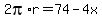 2pi%2Ar=74-4x