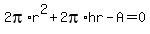 2pi%2Ar%5E2%2B2pi%2Ahr-A=0