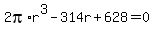 2pi%2Ar%5E3-314r%2B628=0