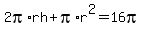 2pi%2Arh%2Bpi%2Ar%5E2=16pi