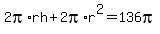 2pi%2Arh+%2B+2pi%2Ar%5E2+=+136pi