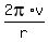 2pi%2Av%2Fr