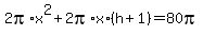 2pi%2Ax%5E2%2B2pi%2Ax%2A%28h%2B1%29=80pi