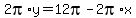 2pi%2Ay+=+12pi-2pi%2Ax