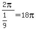 2pi%2F%281%2F9%29=18pi