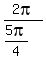 2pi%2F%285pi%2F4%29