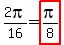 2pi%2F16=highlight%28pi%2F8%29