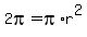 2pi=+pi%2Ar%5E2