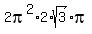 2pi%5E2%2A2%2Asqrt%283%29pi