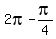 2pi+-+pi%2F4
