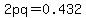 2pq+=+0.432