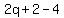 2q%2B2-4