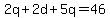 2q%2B2d%2B5q=46