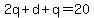2q%2Bd%2Bq=20