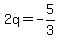 2q=-5%2F3