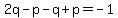 2q-p-q%2Bp=-1