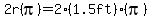 2r%28pi%29=2%281.5ft%29%28pi%29