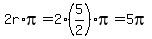 2r%2Api=2%285%2F2%29pi=5pi