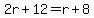 2r%2B12=r%2B8