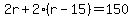 2r%2B2%28r-15%29=150