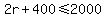 2r%2B400%3C=2000