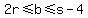 2r%3C=b%3C=s-4