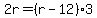 2r=%28r-12%29%2A3