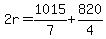 2r=1015%2F7%2B820%2F4