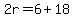 2r=6%2B18