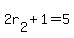 2r%5B2%5D%2B1=5
