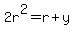2r%5E2=r%2By