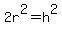 2r%5E2+=+h%5E2