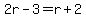 2r-3=r%2B2